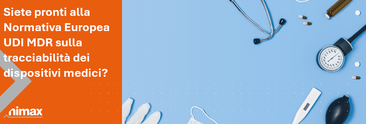 Copertina articolo Siete pronti alla Normativa Europea UDI MDR sulla tracciabilità dei dispositivi medici