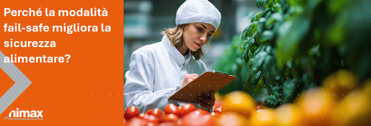 Copertina articolo blog Perché la modalità fail-safe migliora la sicurezza alimentare