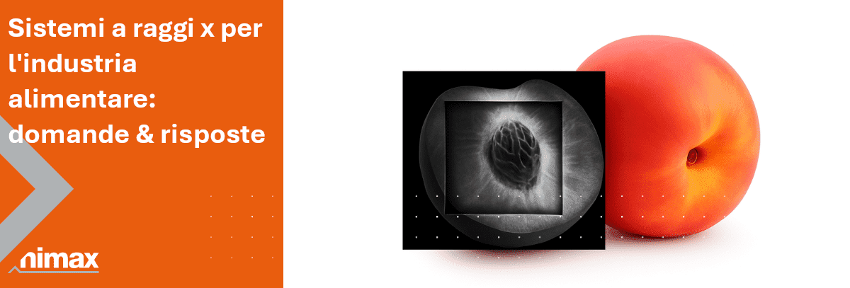 Copertina articolo blog Sistemi a raggi x per l'industria alimentare domande & risposte Copertina articolo blog Sistemi a raggi x per l'industria alimentare domande & risposte