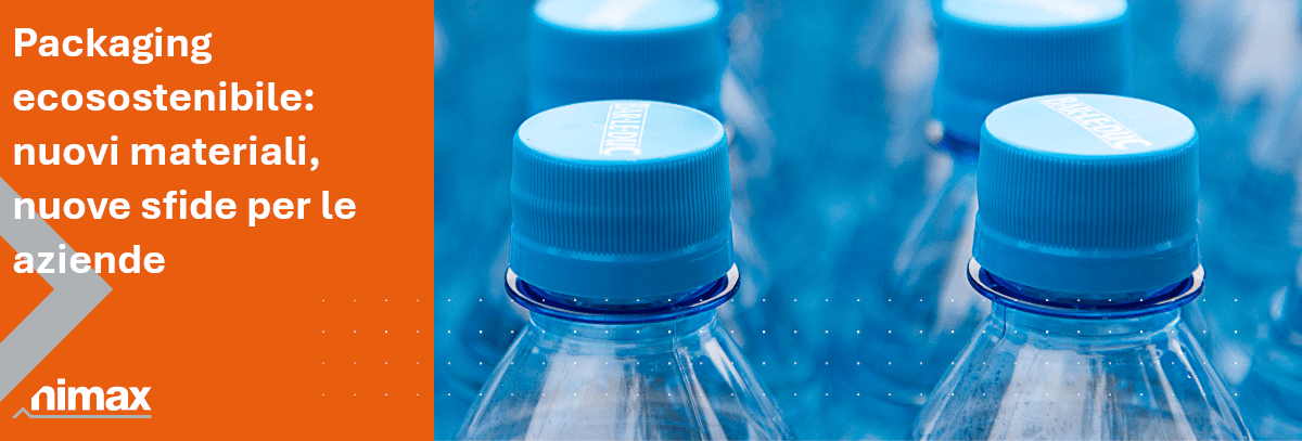 Copertina articolo Packaging ecosostenibile nuovi materiali nuove sfide per le aziende