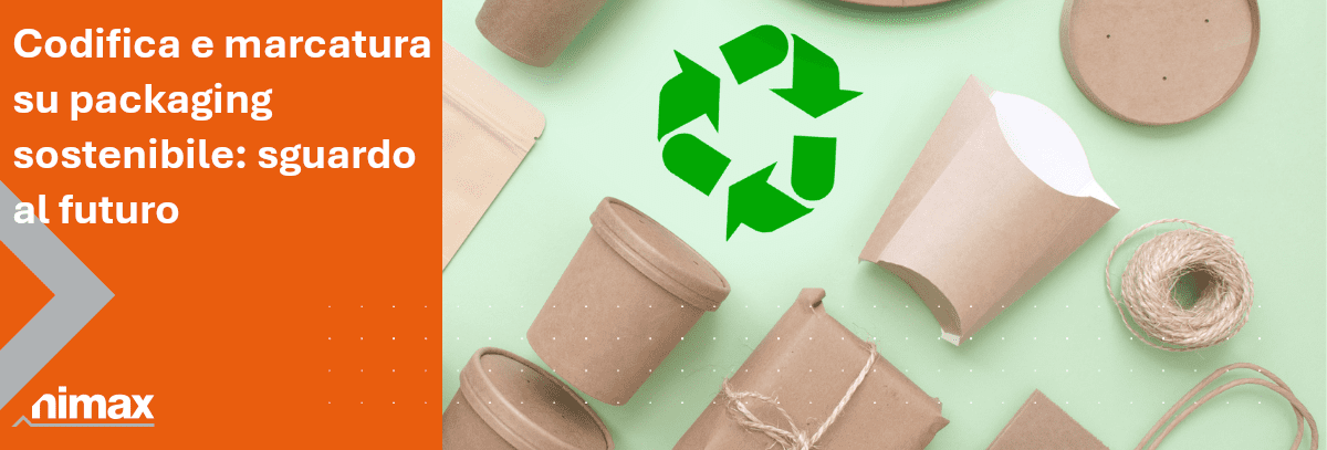 Copertina articolo Codifica e marcatura su packaging sostenibile