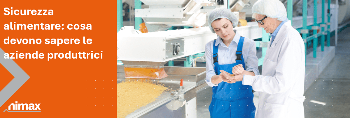 Copertina articolo blog Sicurezza alimentare cosa devono sapere le aziende produttrici