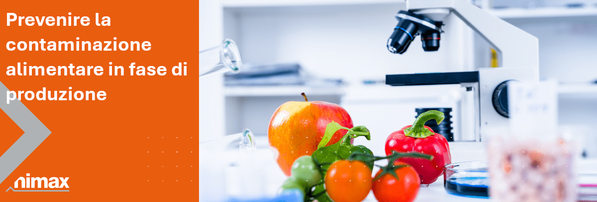 Copertina articolo blog Prevenire la contaminazione alimentare in fase di produzione