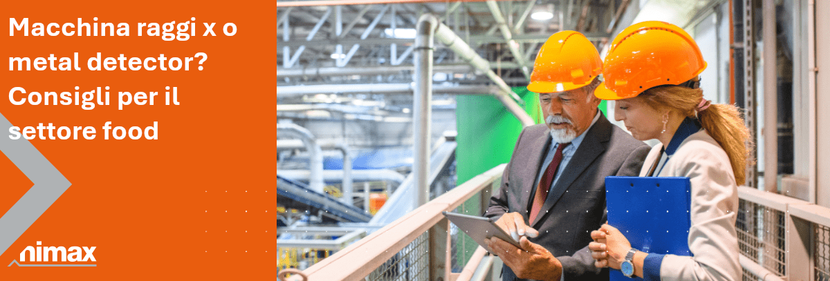 Copertina articolo blog Macchina raggi x o metal detector Consigli per il settore food