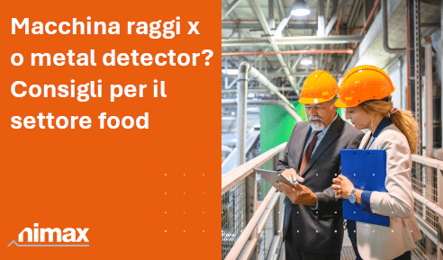 immagine SEO articolo blog Macchina raggi x o metal detector Consigli per il settore food