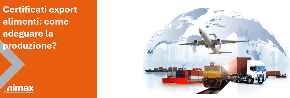 Copertina articolo blog Certificati export alimenti come adeguare la produzione