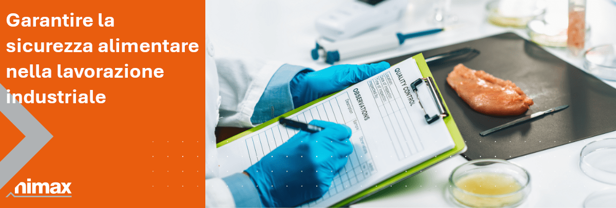 Copertina articolo blog Garantire la sicurezza alimentare nella lavorazione industriale