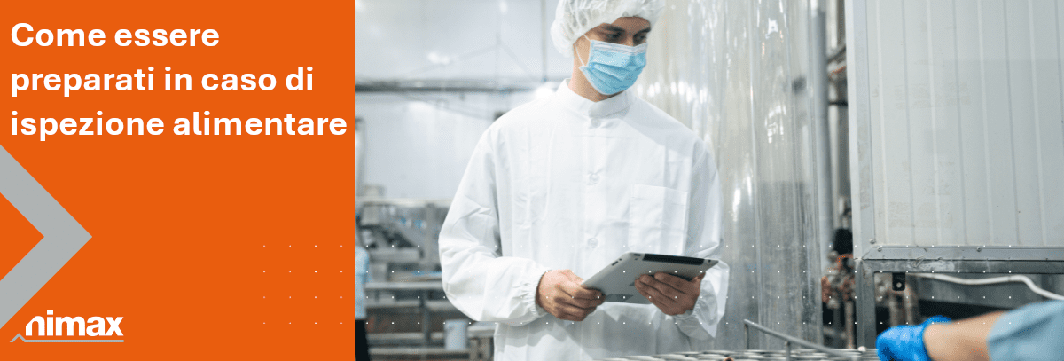 Copertina articolo blog Come essere preparati in caso di ispezione alimentare
