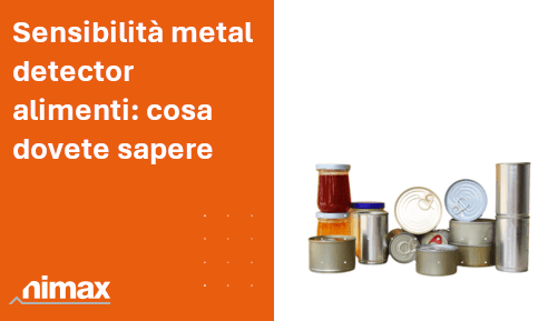 immagine SEO articolo blog Sensibilità metal detector alimenti cosa dovete sapere