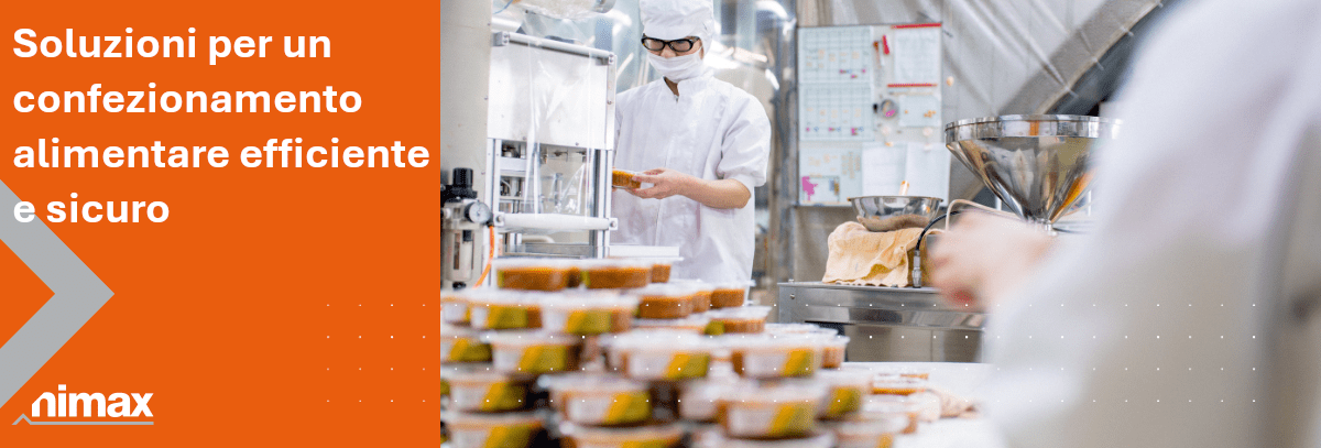 Copertina articolo blog Soluzioni per un confezionamento alimentare efficiente e sicuro