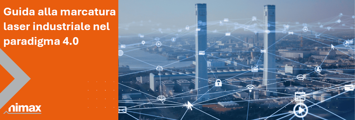 Copertina articolo Guida alla marcatura laser industriale nel paradigma 4.0