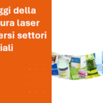 SEO copertina articolo I vantaggi della marcatura laser nei diversi settori industriali