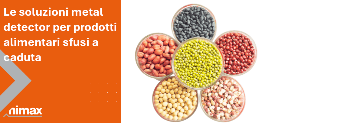 Copertina articolo blog Le soluzioni metal detector per prodotti alimentari sfusi a caduta