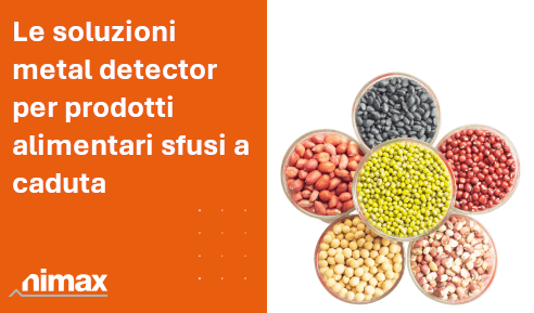 immagine SEO articolo blog Le soluzioni metal detector per prodotti alimentari sfusi a caduta